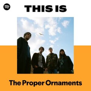 The Proper Ornaments